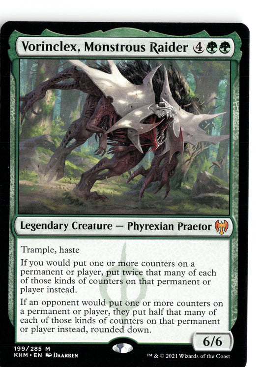 Vorinclex, Monstrous Raider